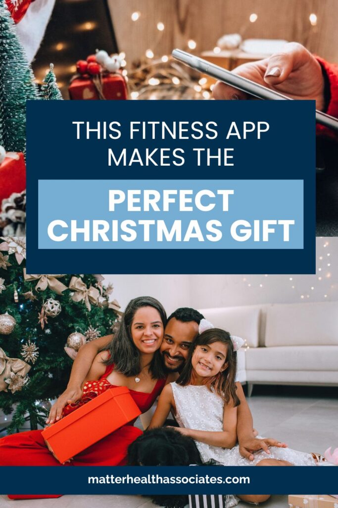 A photo of a hand using a phone and a happy family during Christmas with text overlay, "This Fitness App Makes the Perfect Christmas Gift"