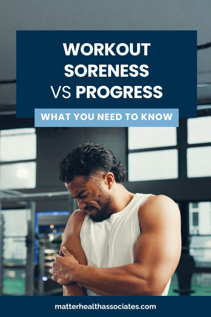 A muscular man holding his arm and looking at it in pain, featuring the bold text overlay: "Workout Soreness vs Progress."