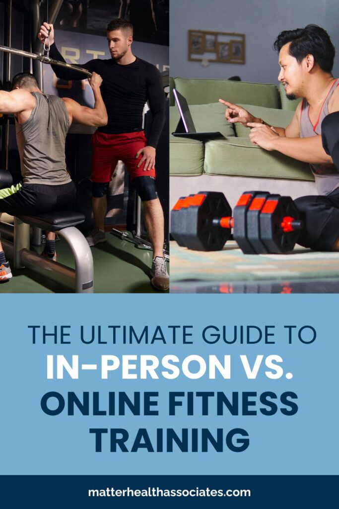 Pinterest pin titled "The Ultimate Guide to In-Person vs. Online Fitness Training," showcasing a collage of gym weightlifting and a virtual coaching session.